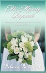 His Majesty Requests - Rebecca Park Totilo - 9780974911588