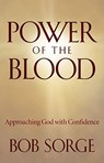 Power of the Blood: Approaching God with Confidence - Bob Sorge - 9780974966441