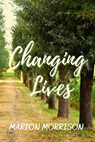 Changing Lives - Marion Morrison - 9780975255018