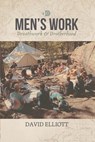 Men's Work - David E Elliott - 9780975391075