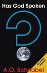 Has God Spoken? - Arnold O Schnabel - 9780975397404