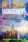 Risk Management Essentials - Nathan D Venture - 9780975618189