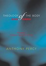 Theology of the Body - Anthony Percy - 9780975801512