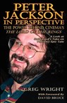 Peter Jackson in Perspective - Greg Wright - 9780975957707