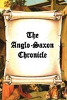 The Anglo-Saxon Chronicle - James H Ford - 9780976072638