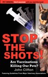Stop the Shots! - John Clifton - 9780976084624