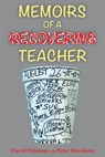 Memoirs of a Recovering Teacher - Peter Davidson - 9780976271871