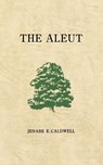 ALEUT - Jenabe E. Caldwell - 9780976278009