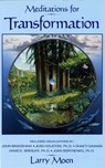 Meditations for Transformation - Larry Moen - 9780976324935