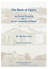 The Book of Zgierz - An Eternal Memorial for a Jewish Community of Poland - By the Survivors - 9780976475927
