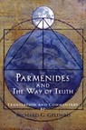 Parmenides and the Way of Truth - Richard G. Geldard - 9780976684343