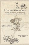 A Man from Corpus Christi - A. C. Peirce - 9780976779971