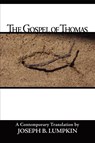 The Gospel Of Thomas - Joseph Lumpkin - 9780976823346