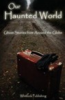 Our Haunted World - Allen Grove - 9780977095681
