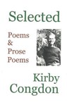 Selected Poems & Prose Poems - Kirby Congdon - 9780977252404