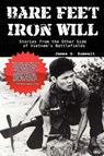 Bare Feet, Iron Will ~ Stories from the Other Side of Vietnam's Battlefields - James G. Zumwalt - 9780977788491