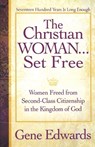The Christian Woman...Set Free - Gene Edwards - 9780977803309