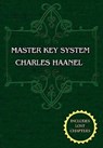 The Master Key System (Unabridged Ed. Includes All 28 Parts) by Charles Haanel - Charles Haanel - 9780978053581
