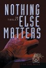 Nothing Else Matters - S.D. Tooley - 9780978540265