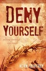 Deny Yourself - Kevin Geoffrey - 9780978550455