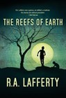 The Reefs of Earth - R. a. Lafferty - 9780978621025
