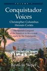 Conquistador Voices (vol I) - Kevin H Siepel - 9780978646622