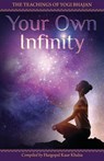 Your Own Infinity - Hargopal Kaur Khalsa - 9780978698997