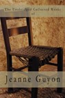 The Unabridged Collected Works - Jeanne Guyon - 9780978891411