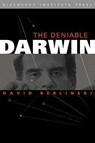 The Deniable Darwin & Other Essays - David Berlinski - 9780979014130