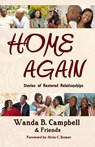 Home Again: Stories of Restored Relationships - Wanda B Campbell - 9780979045820