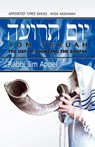 Rosh Hashanah, Yom Teruah, The Day of Sounding the Shofar - Rabbi Jim Appel - 9780979087356
