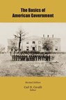 The Basics of American Government - Carl D. Cavalli - 9780979232466