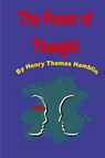 The Power of Thought - Thomas Henry Hamblin - 9780979266591