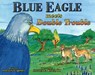 Blue Eagle Meets Double Trouble - JONES JR,  Steven E - 9780979465505