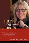 Jules on Schools - Julia M Williams - 9780979488320