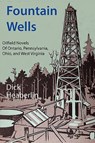 Fountain Wells - Dick Heaberlin - 9780979496448