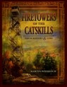 Fire Towers of the Catskills - Martin Podskoch - 9780979497957
