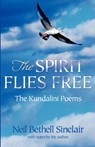 The Spirit Flies Free - SINCLAIR,  Neil Bethell - 9780979533105