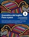 Gram?tica del ingl?s: Paso a paso 1 - Anastasia Ionkin ; Elizabeth Weal - 9780979612862