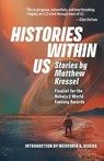 Histories Within Us - Matthew Kressel - 9780979624667