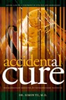 Accidental Cure - Simon Yu - 9780979734267