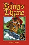 The King's Thane - Charles Brady - 9780979846960