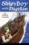 Ship's Boy with Magellan - Milton Lomask - 9780979846991