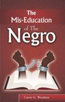 The Mis-Education Of The Negro - WOODSON,  Carter G. - 9780979905223