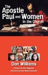 The Apostle Paul and Women in the Church - Don Williams - 9780979907654