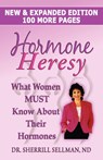 Hormone Heresy What Women Must Know About Their Hormones - Dr Sherrill Sellman - 9780979917677