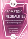 113 Geometric Inequalities from the AwesomeMath Summer Program - Adrian Andreescu ; Titu Andreescu ; Oleg Mushkarov - 9780979926983