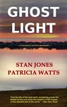 Ghost Light - Stan Jones ; Patricia Watts - 9780979980305