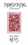 Transporting - KEYS,  Kerry Shawn - 9780980008180