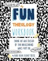 My Fun Theology Workbook: Finding Out What (The) God (of Your Understanding) Wants from You - Brian Mayer - 9780980023497